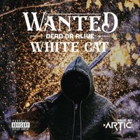White Cat - WANTED (Explicit)