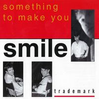 Trademark - Something to Make You Smile