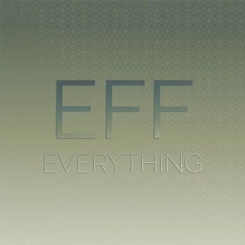Various Artists - Eff Everything