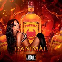 Danimal - Fireball (Explicit)