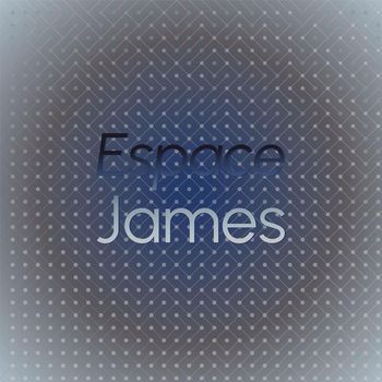 Various Artists - Espace James