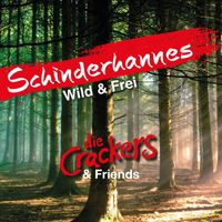 Die Crackers & Friends - Schinderhannes (Wild und Frei [Original Score])