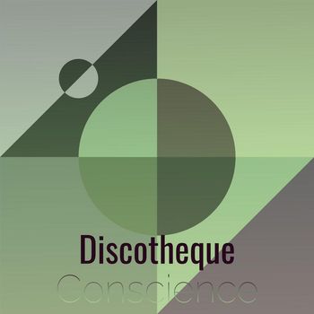 Various Artists - Discotheque Conscience
