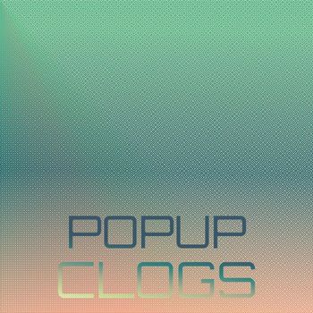 Various Artists - Popup Clogs
