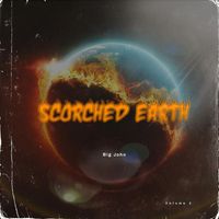 Big John - Scorched Earth, Vol. 2
