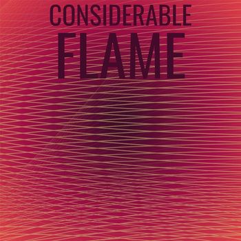 Various Artists - Considerable Flame
