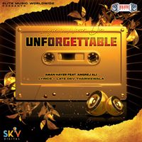 Aman Hayer - Unforgettable (feat. Angrej Ali)