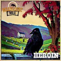 Moonlight Mile - Heroin
