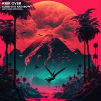 Krik Over - Sunshine Rainbow (Extended Versions)