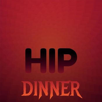 Various Artists - Hip Dinner