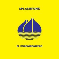 Splashfunk - El porompompero