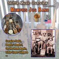 Memphis Jug Band - Skiffle Music Overview USA - 1920s-1940s Memphis Jug Band (20 Titles)