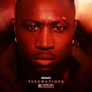 Dehmo - FLEGMATIQUE (Explicit)