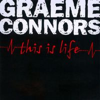 Graeme Connors - This Is Life