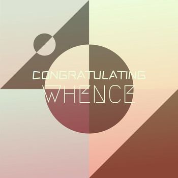 Various Artists - Congratulating Whence