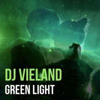 DJ Vieland - Green Light