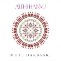 Mute Darbaari - Atthi Hannu