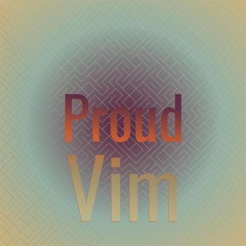 Various Artists - Proud Vim