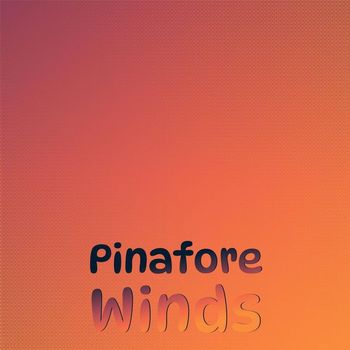 Various Artists - Pinafore Winds