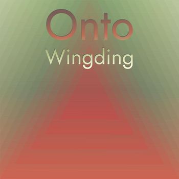 Various Artists - Onto Wingding