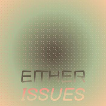 Various Artists - Either Issues