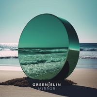Greenjelin - Mirror