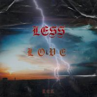 Lek - Less Love (Explicit)