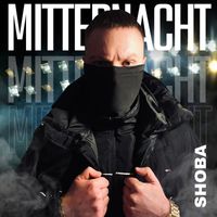 Shoba - Mitternacht (Explicit)