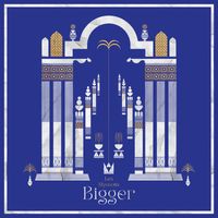 Bigger - Les Myosotis (Deluxe Edition)