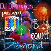 Diamond - Body Count (feat. DJ Drumajor)