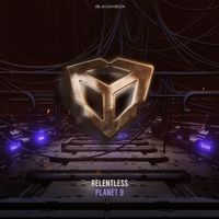 Relentless - Planet 9