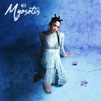 Mea - Myosotis (Explicit)
