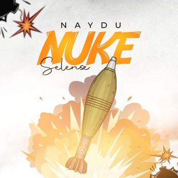 Naydu - Nuke - Selense