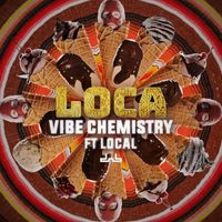 Vibe Chemistry - Loca