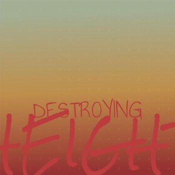 Various Artists - Destroying Height