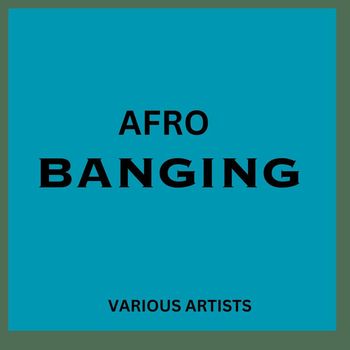 Various Artists - AFRO BANGING