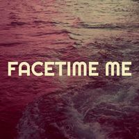 QY - Facetime Me (Explicit)