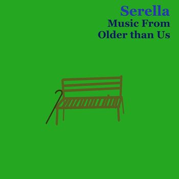 Serella - Music From Older than Us