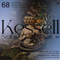 Kessell - Nothing left to say EP