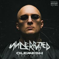 Olexesh - Underrated (Explicit)