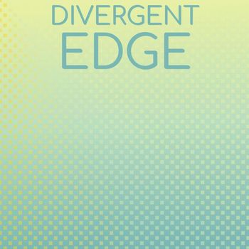 Various Artists - Divergent Edge