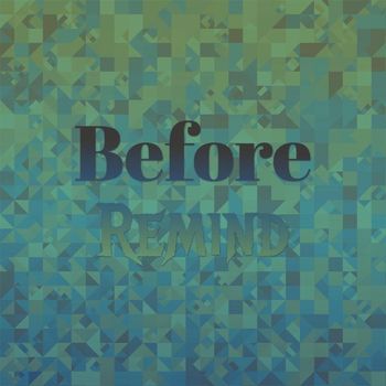 Various Artists - Before Remind