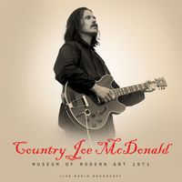 Country Joe McDonald - Museum Of Modern Art 1971 (live)