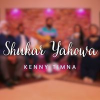 Kenny Timna - Shukar Yehowa