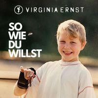 Virginia Ernst - So wie du willst (Explicit)