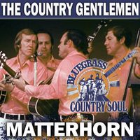 The Country Gentlemen - Matterhorn