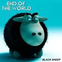 End Of The World - Black Sheep
