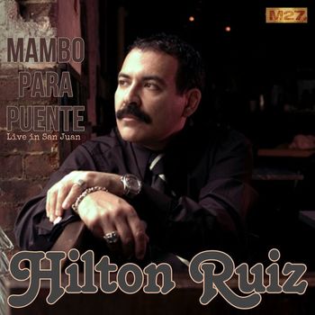 Hilton Ruiz - Mambo Para Puente (Live in San Juan)