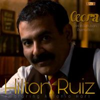 Hilton Ruiz (feat. Antonio Hart) - Ceora (Live in San Juan, Puerto Rico)
