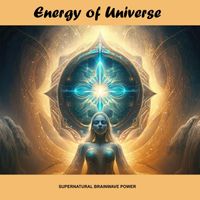 Supernatural Brainwave Power - Energy of Universe